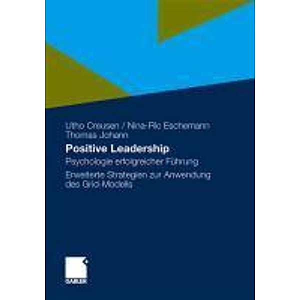 Positive Leadership, Utho Creusen, Nina-Ric Eschemann, Thomas Johann
