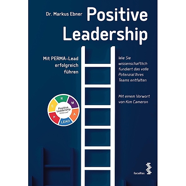 Positive Leadership, Markus Ebner