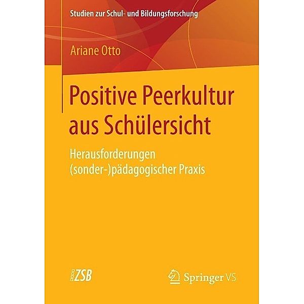 Positive Peerkultur aus Schülersicht / Studien zur Schul- und Bildungsforschung Bd.57, Ariane Otto