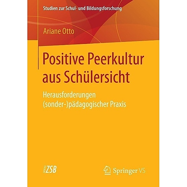 Positive Peerkultur aus Schülersicht / Studien zur Schul- und Bildungsforschung Bd.57, Ariane Otto