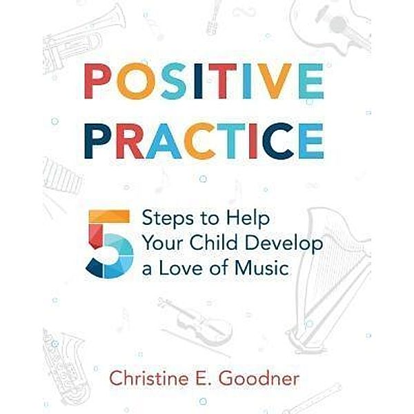 Positive Practice, Christine E. Goodner