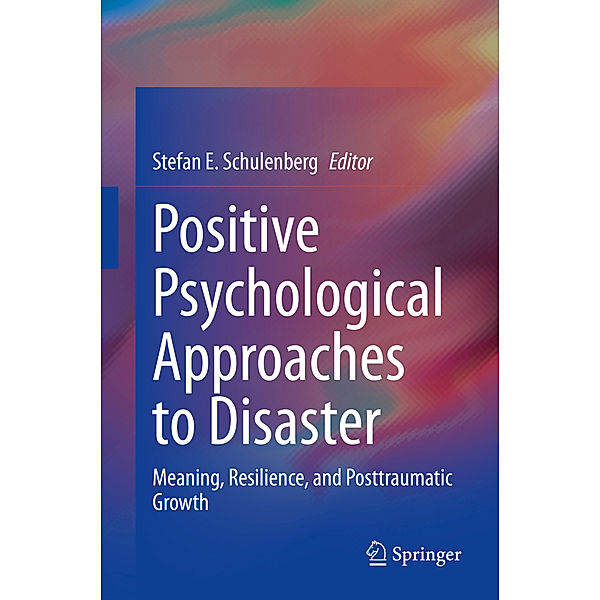 Positive Psychological Approaches to Disaster