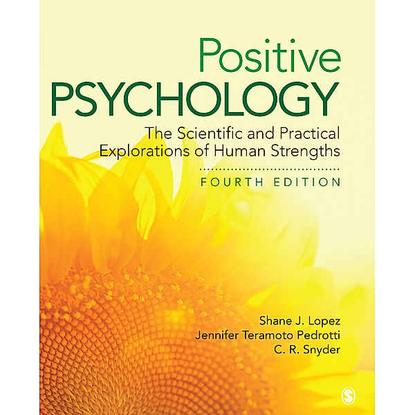 Positive Psychology, Shane J. Lopez, Jennifer Teramoto Pedrotti, Charles Richard Snyder