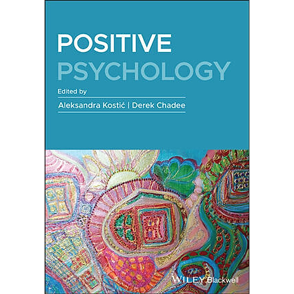 Positive Psychology, Kostic, Chadee