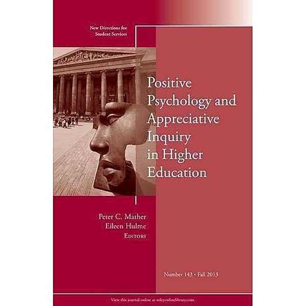 Positive Psychology and Appreciative Inquiry in Higher Education