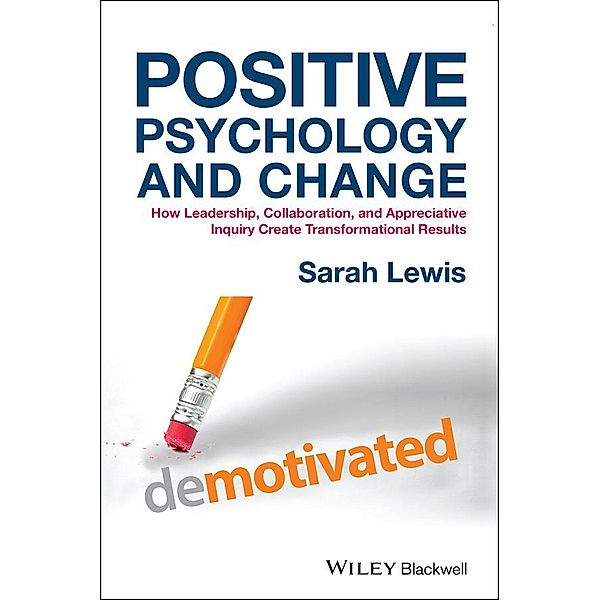 Positive Psychology and Change, Sarah Lewis