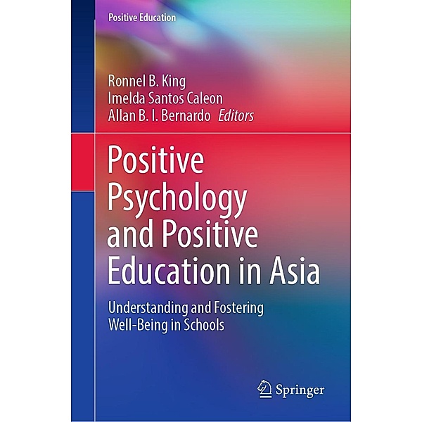 Positive Psychology and Positive Education in Asia / Positive Education
