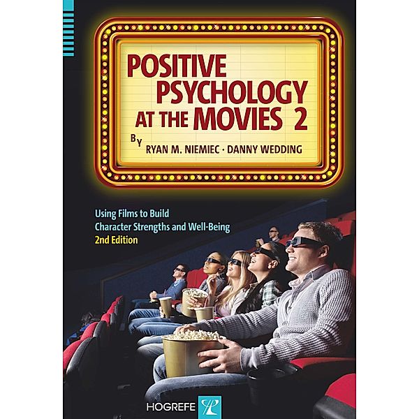 Positive Psychology at the Movies, Ryan M. Niemiec, Danny Wedding