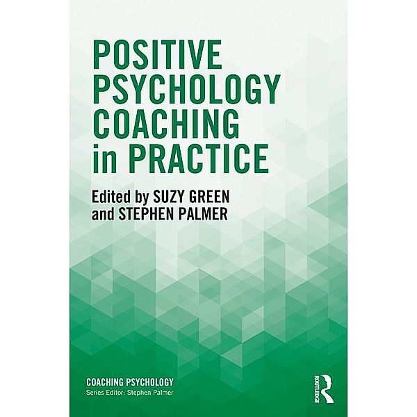 Positive Psychology Coaching in Practice