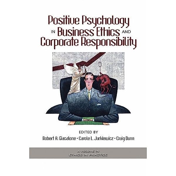 Positive Psychology in Business Ethics and Corporate Responsibility / Ethics in Practice