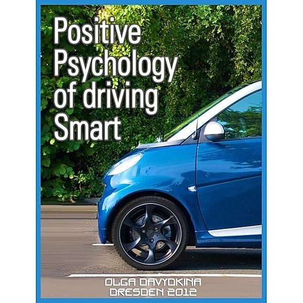 Positive psychology of driving Smart, Olga Davydkina