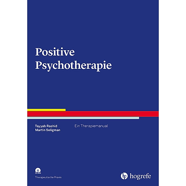 Positive Psychotherapie, Tayyab Rashid, Martin Seligman