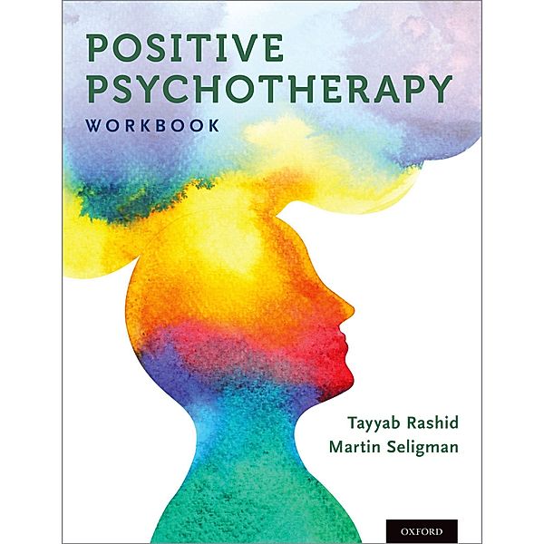 Positive Psychotherapy, Tayyab Rashid, Martin Seligman