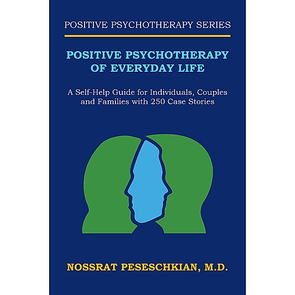 Positive Psychotherapy of Everyday Life, Nossrat Peseschkian