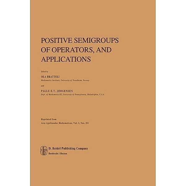Positive Semigroups of Operators, and Applications