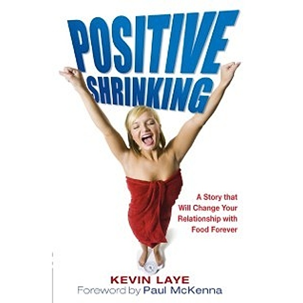Positive Shrinking, Kevin Laye