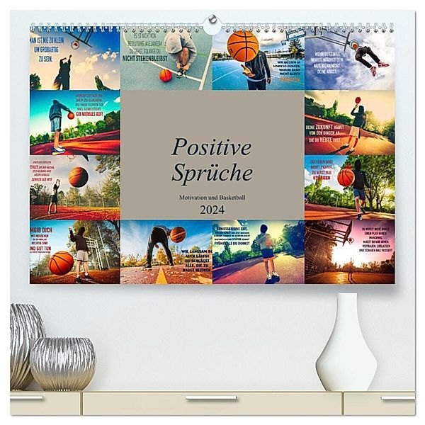 Positive Sprüche - Motivation und Basketball (hochwertiger Premium Wandkalender 2024 DIN A2 quer), Kunstdruck in Hochglanz, Dirk Meutzner
