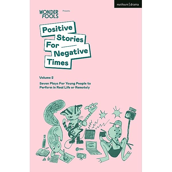 Positive Stories For Negative Times, Volume Two