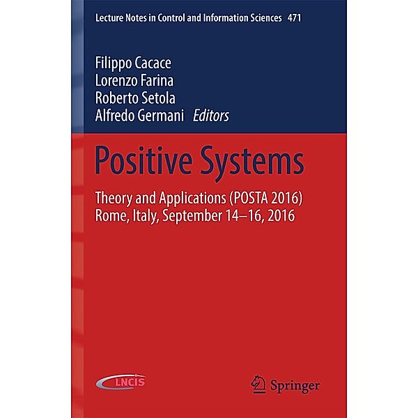 Positive Systems / Lecture Notes in Control and Information Sciences Bd.471