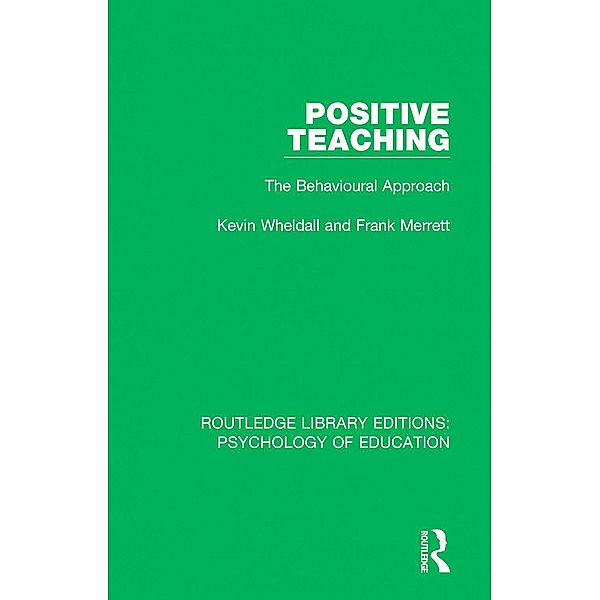 Positive Teaching, Kevin Wheldall, Frank Merrett