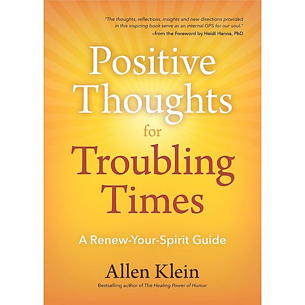 Positive Thoughts for Troubling Times, Allen Klein