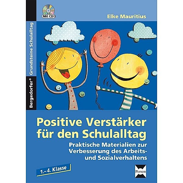Positive Verstärker für den Schulalltag - Kl. 1-4, m. 1 CD-ROM, Elke Mauritius