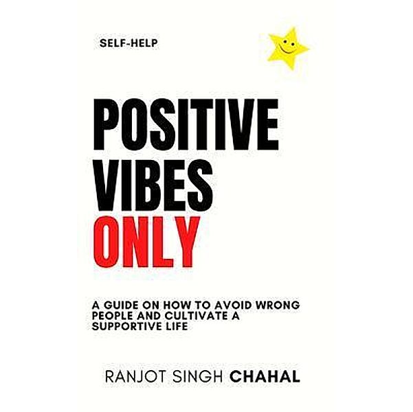 Positive Vibes Only, Ranjot Singh Chahal