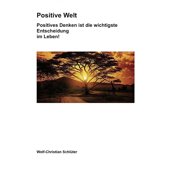Positive Welt, Wolf-Christian Schlüter