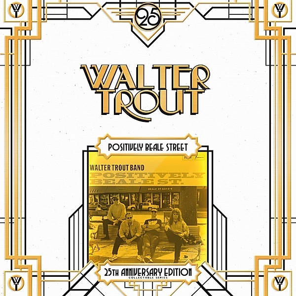 Positively Beale Street (25th Anniversary Series) (Vinyl), Walter Trout