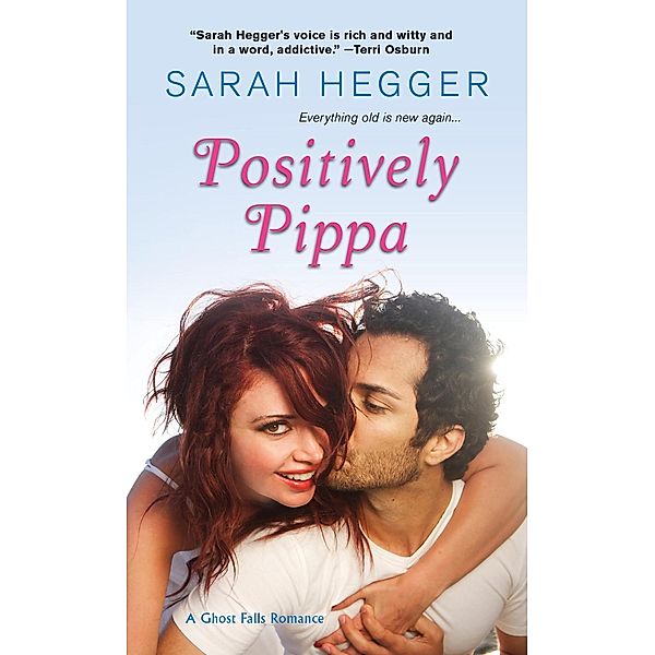 Positively Pippa / The Ghost Falls Series Bd.1, Sarah Hegger