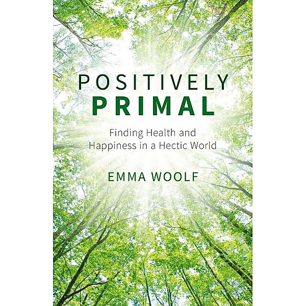 Positively Primal, Emma Woolf