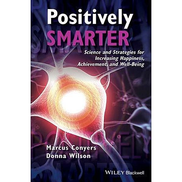 Positively Smarter, Marcus Conyers, Donna Wilson
