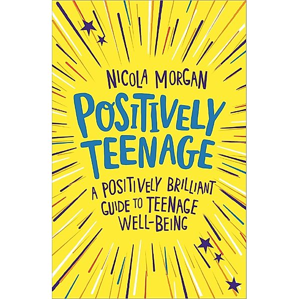 Positively Teenage, Nicola Morgan