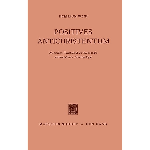 Positives Antichristentum, Hermann Wein