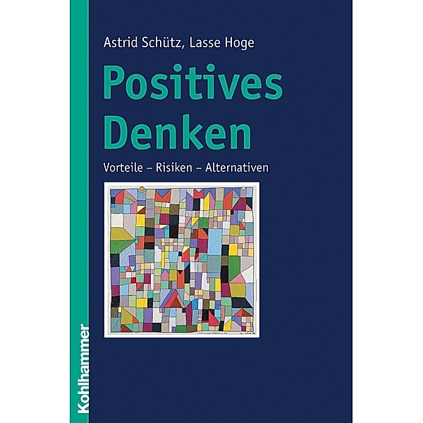 Positives Denken, Astrid Schütz, Lasse Hoge