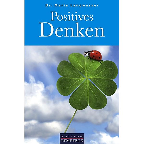 Positives Denken, Maria Langwasser