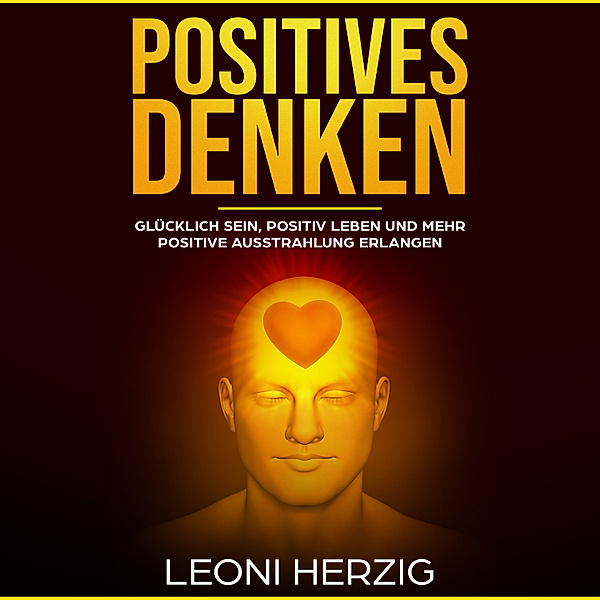 Positives Denken, Leoni Herzig