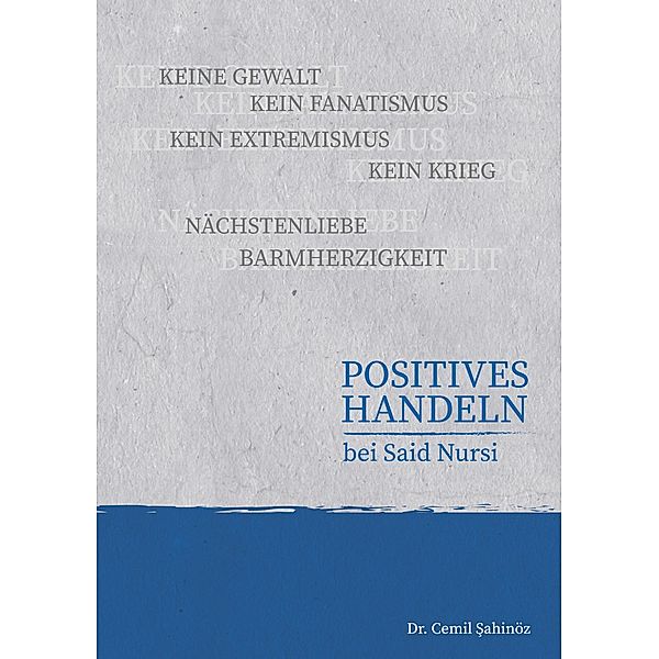 Positives Handeln bei Said Nursi, Cemil Sahinöz