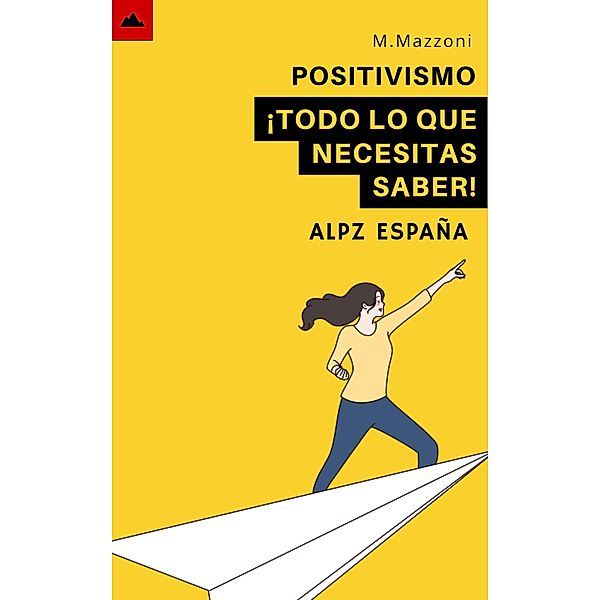 Positivismo, Alpz Espana, Marcell Mazzoni