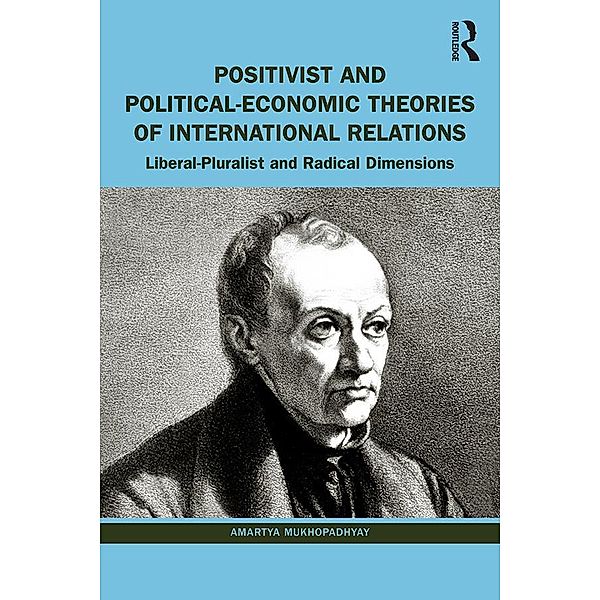 Positivist and Political-Economic Theories of International Relations, Amartya Mukhopadhyay