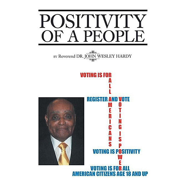 Positivity of a People, Rev. Dr. John Wesley Hardy