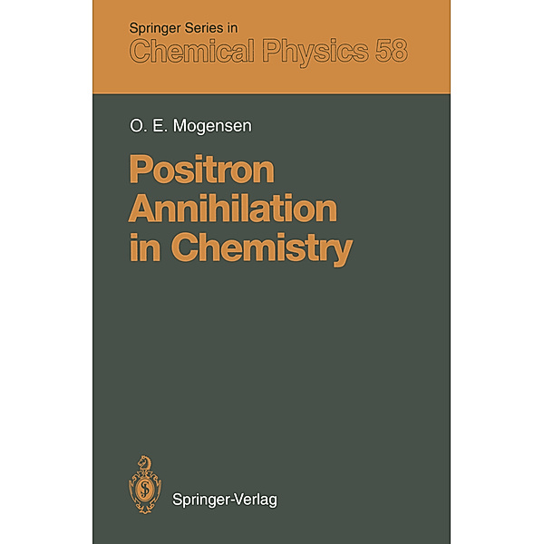 Positron Annihilation in Chemistry, Ole E. Mogensen