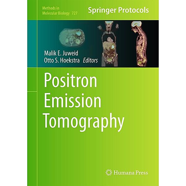 Positron Emission Tomography / Methods in Molecular Biology Bd.727