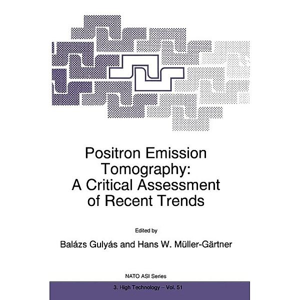 Positron Emission Tomography / NATO Science Partnership Subseries: 3 Bd.51