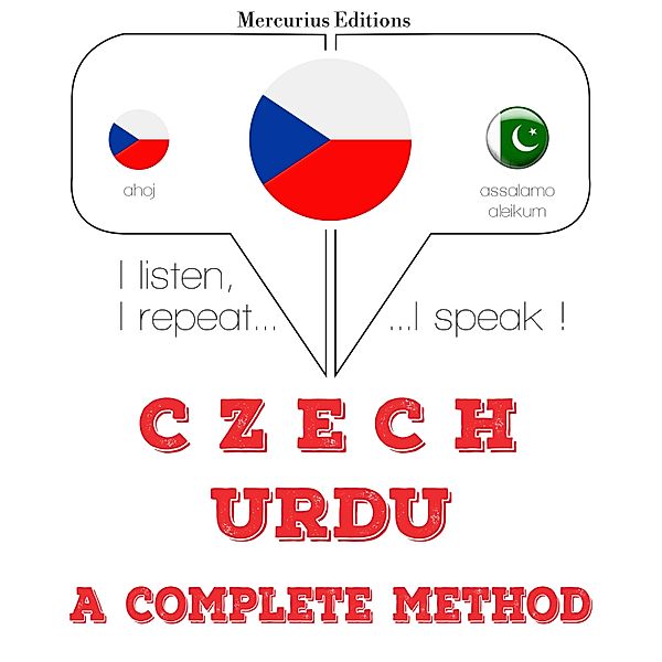 Poslouchám, opakuji, mluvím: kurz jazykové výuky - Czech - Urdu: kompletní metoda, JM Gardner