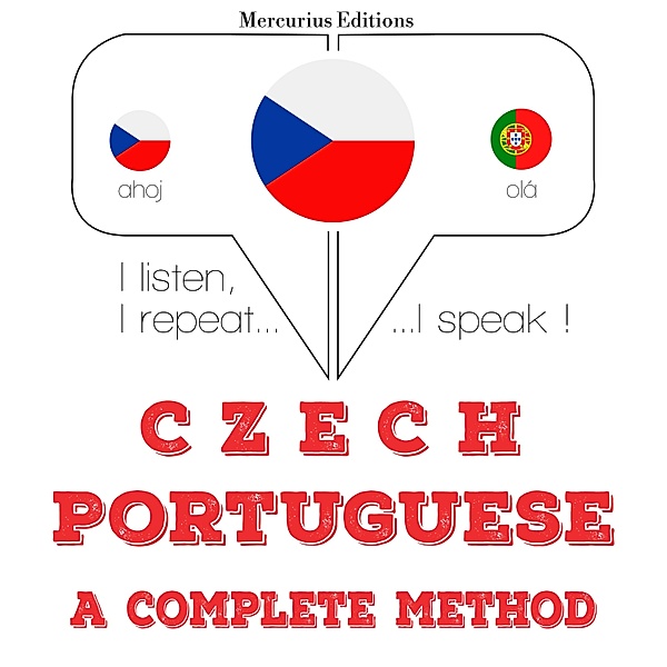 Poslouchám, opakuji, mluvím: kurz jazykové výuky - Česko - portugalština: kompletní metoda, JM Gardner