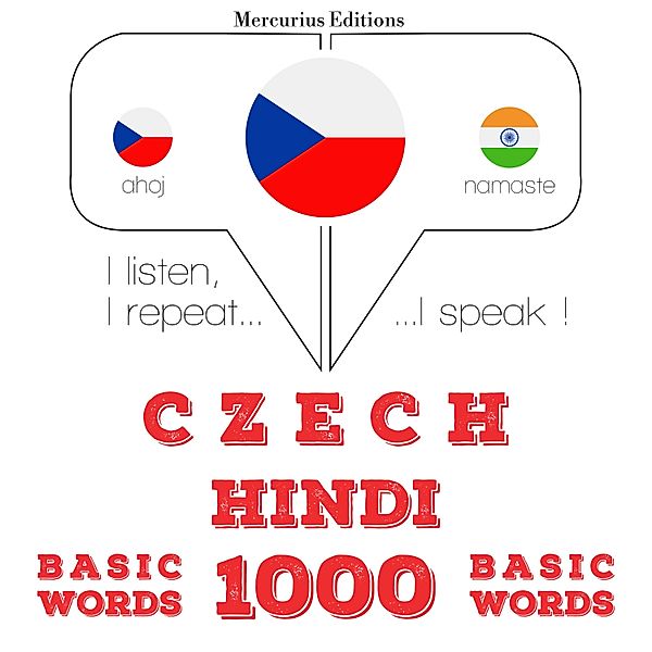 Poslouchám, opakuji, mluvím: kurz jazykové výuky - Čeština - hindština: 1000 základních slov, JM Gardner