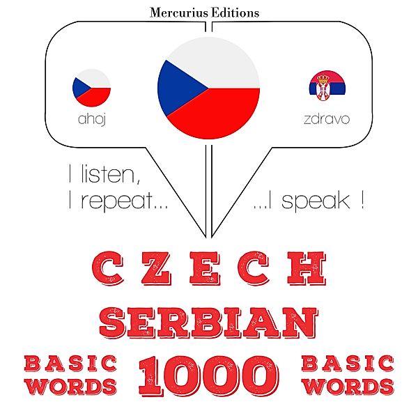 Poslouchám, opakuji, mluvím: kurz jazykové výuky - Čeština - srbština: 1000 základních slov, JM Gardner