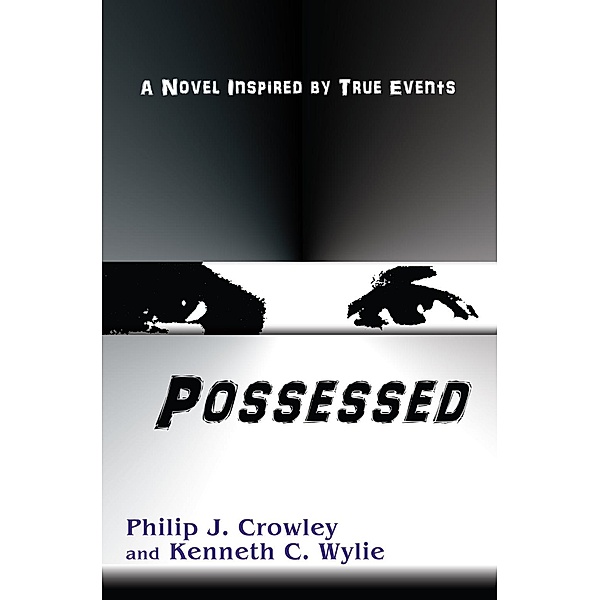 Possessed, Philip J. Crowley, Kenneth C. Wylie