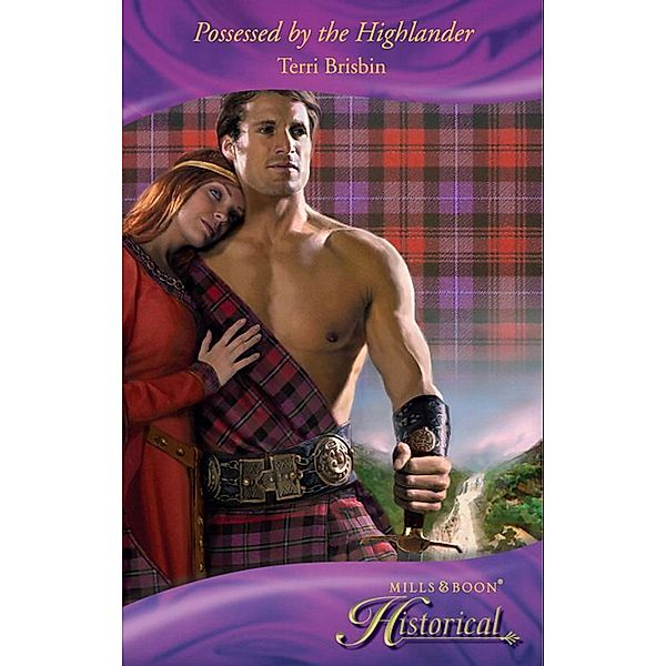 Possessed By The Highlander (Mills & Boon Historical), TERRI BRISBIN